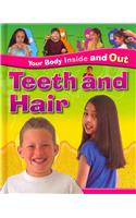 Teeth and Hair