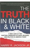 Truth In Black & White, The