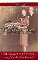 Life's Toughest Lessons Aren't Meant for Nothing