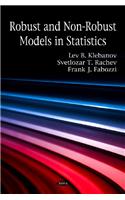 Robust & Non-Robust Models in Statistics