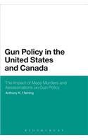 Gun Policy in the United States and Canada