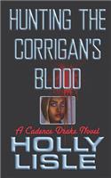 Hunting the Corrigan's Blood