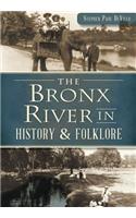 Bronx River in History & Folklore