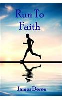 Run to Faith