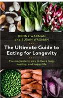 Ultimate Guide to Eating for Longevity