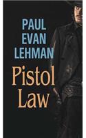 Pistol Law