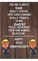 You Are A Great Dad Really Special Happy 74th Anniversary