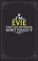 I'm Evie that's my notebook don't touch it
