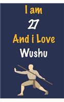 I am 27 And i Love Wushu