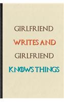 Girlfriend Writes And Girlfriend Knows Things