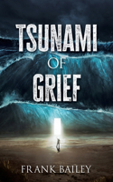 Tsunami of Grief