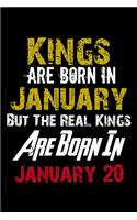 Kings Are Born In January Real Kings Are Born In January 20 Notebook Birthday Funny Gift: Lined Notebook / Journal Gift, 110 Pages, 6x9, Soft Cover, Matte Finish
