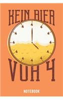Kein Bier Vor Vier Notebook