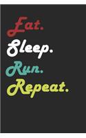 Eat Sleep Run Repeat Journal