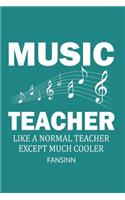 Funny School Music Teacher Notebook