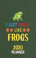 I Just Really Like Frogs 2020 Planner
