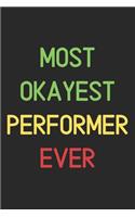 Most Okayest Performer Ever