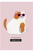 Too Busy Being FABULOUS