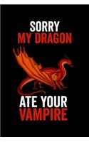 Sorry My Dragon Ate Your Vampire