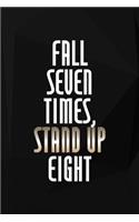 Fall Seven Times, Stand Up Eight