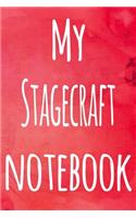 My Stagecraft Notebook: The perfect gift for the artist in your life - 119 page lined journal!