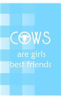 Cows Are Girls Best Friends