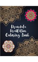 Mandala Meditation Coloring Book: Mandala Coloring Books For Adults, Mandala Meditation Coloring Book. 50 Story Paper Pages. 8.5"x 11"in Cover.