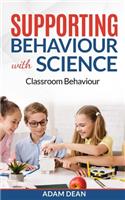 Supporting Behaviour With Science: Classroom Behaviour