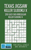 Texas Jigsaw Killer Sudoku X: 200 Easy 9x9 Irregular Killer Sudoku X