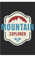Mountain Explorer: Hiking Notebook Blank Line hike Journal Lined with Lines 6x9 120 Pages Checklist Record Book Hiking Lovers Take Notes Gift Planner Paper Men Women K