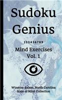 Sudoku Genius Mind Exercises Volume 1: Winston-Salem, North Carolina State of Mind Collection
