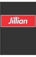 Jillian: Jillian Planner Calendar Notebook Journal, Personal Named Firstname Or Surname For Someone Called Jillian For Christmas Or Birthdays This Makes The 