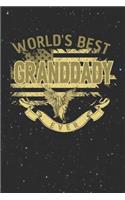 World's Best Granddady Ever: Family life Grandpa Dad Men love marriage friendship parenting wedding divorce Memory dating Journal Blank Lined Note Book Gift