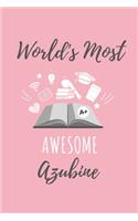 World's Most Awesome Azubine: A5 Notizbuch KARIERT Geschenk zur Ausbildung - für Sohn Tochter Neffe Nichte Freund Freundin - für Auszubildende Azubi Azubine - Lustiger Spruch