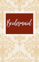 Bridesmaid Small Size Blank Journal-Wedding Planner&To-Do List-5.5"x8.5" 120 pages Book 11: Notebook for Planning Scheduling Organizing- Writing Wedding Notes Thoughts Ideas Reminders-Gift for Bride-to-Be Engagement Gift Bridal Party