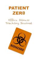 Patient Zero Office Illness Tracking Journal