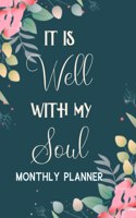 It Is Well With My Soul Monthly Planner