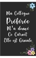 Ma Collègue Préférée M'a donné Ce Carnet Elle est Géniale