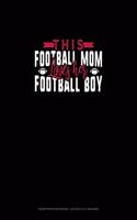 This Football Mom Loves Her Football Boy