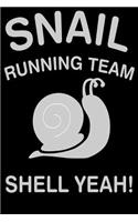 Snail Running Team Shell Yeah!