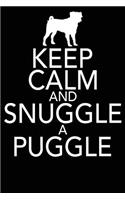 Keep Calm And Snuggle A Puggle: Blank Lined Journal For Dog Lovers