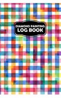 Diamond Painting Log Book: A Pattern Diary & Project Journal