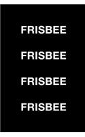 Frisbee: Blank Ruled Lined Composition Notebook