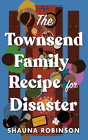 The Townsend Family Recipe for Disaster
