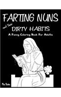 Farting Nuns and Their Dirty Habits Coloring Book for Adults