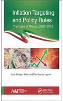 Inflation Targeting and Policy Rules: The Case of Mexico, 2001-2012