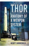 Thor: Anatomy of a Weapon System