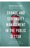 Change and Continuity Management in the Public Sector: The Dali Model for Effective Decision Making