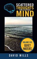 Scattered Thoughts from a Scattered Mind