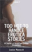 Too Hot to Handle Erotica Stories